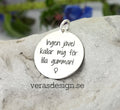 Hänge eller halsband "Ingen jävel kallar mig för lilla gumman!" Sterling silver 925